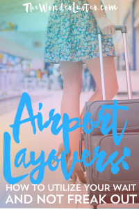 Being stuck in a loud and unfamiliar airport due to cancellation or delay blows. Here are some tips how you can utilize airport layovers to get through it!